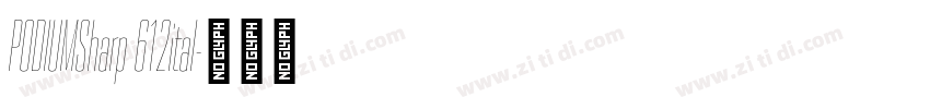 PODIUMSharp 612ital字体转换